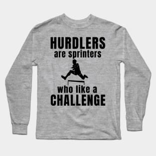 Mens Hurdles Funny Saying Athlete Gift Long Sleeve T-Shirt